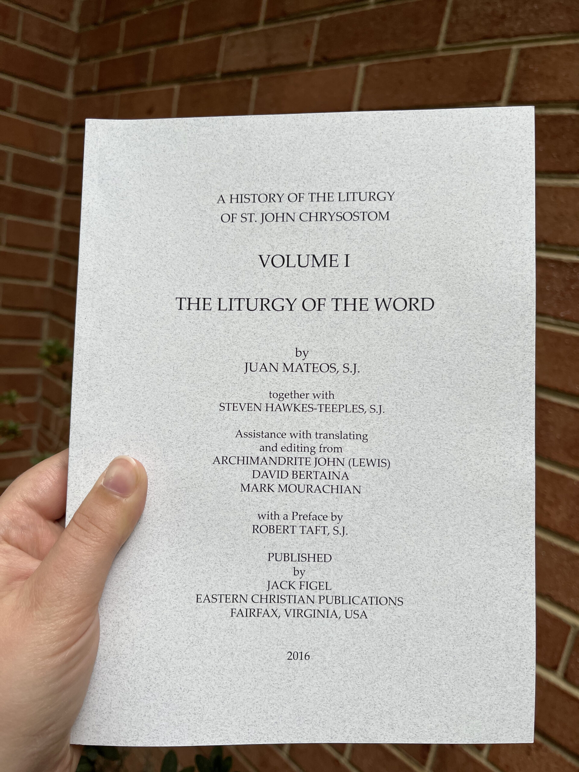 A History of the Liturgy of Saint John Chrysostom Vol I: Liturgy of the Word