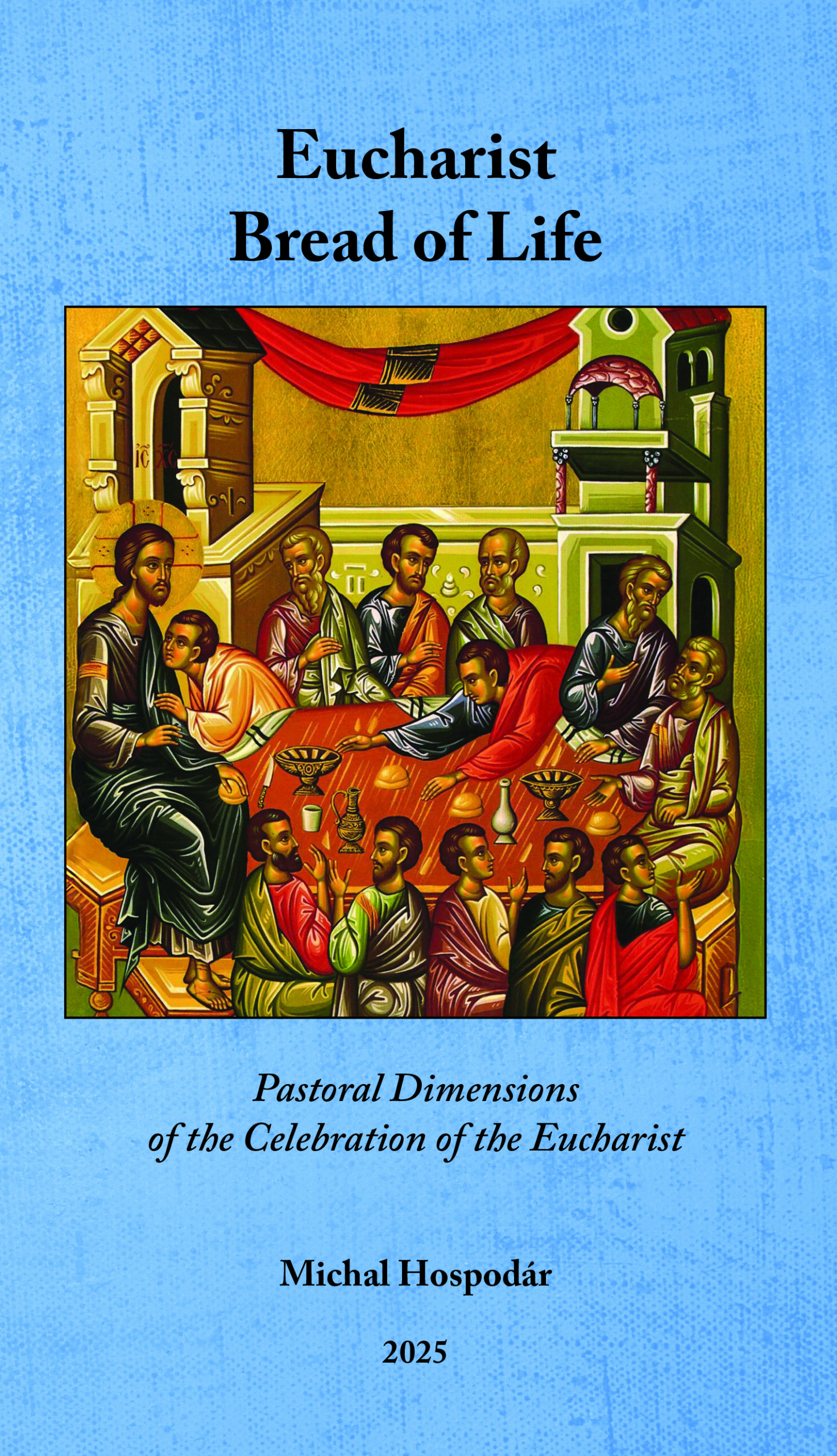 Eucharist: Bread of Life