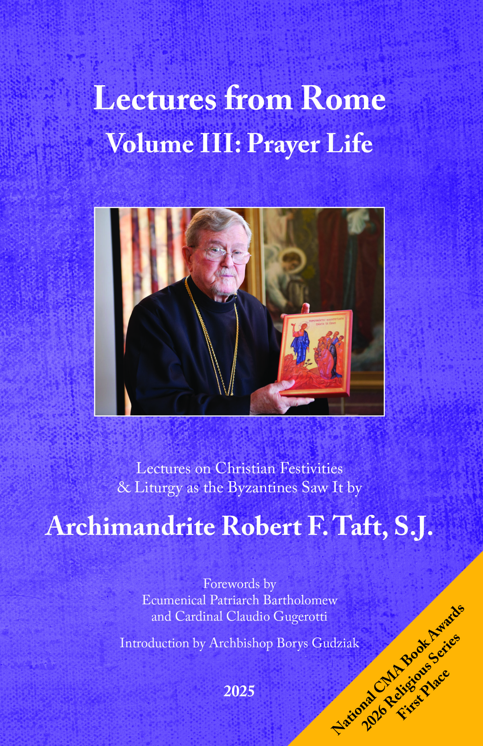 Lectures from Rome - Volume III: Prayer Life